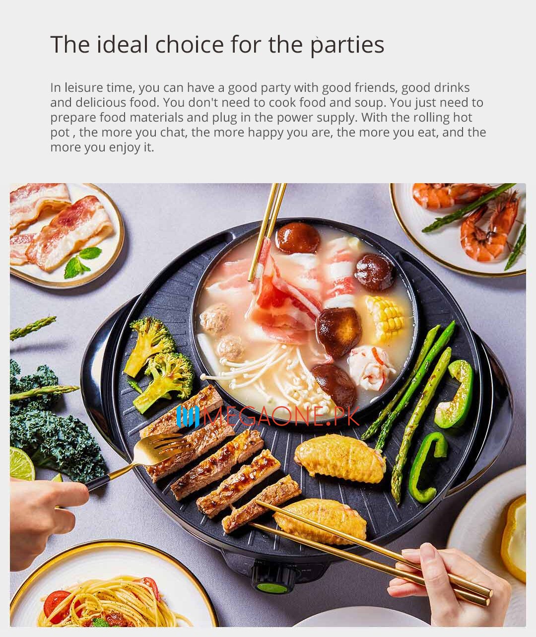 In leisure time, you can have a good party with good friends, good drinks and delicious food. You don't need to cook food and soup. You just need to prepare food materials and plug in the power supply. With the rolling hot pot , the more you chat, the more happy you are, the more you eat, and the more you enjoy it.